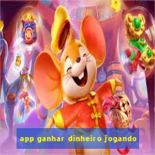 app ganhar dinheiro jogando